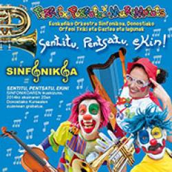 Sentitu, pentsatu, ekin! Sinfonikoa